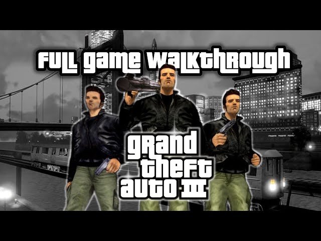 GTA 3 All Missions – Full Game Walkthrough (1080p 60fps) No Commentary GTA 3 All Missions – Full Game Walkthrough (1080p 60fps) No Commentary
